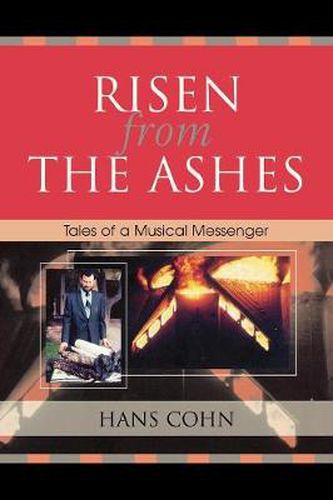 Cover image for Risen from the Ashes: Tales of a Musical Messenger