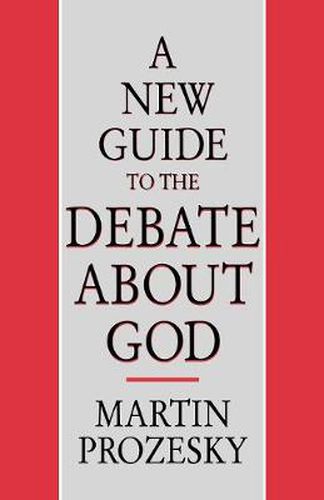 Cover image for A New Guide to the Debate about God