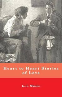 Cover image for Heart to Heart Stories of Love