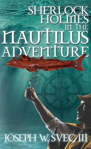 Cover image for Sherlock Holmes in the Nautilus Adventure