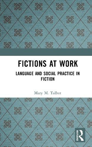 Cover image for Fictions at Work: Language and Social Practice in Fiction