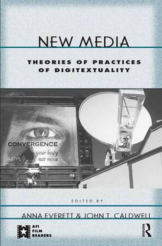 Cover image for New Media: Theories and Practices of Digitextuality