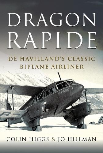 Cover image for Dragon Rapide: De Havilland's Successful Short-haul Commercial Passenger Aircraft