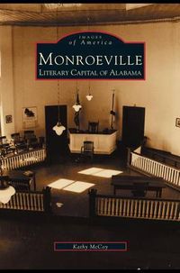 Cover image for Monroeville: Literary Capital of Alabama