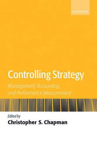 Cover image for Controlling Strategy: Management, Accounting, and Performance Measurement