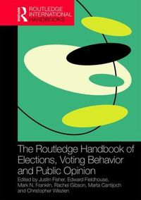 Cover image for The Routledge Handbook of Elections, Voting Behavior and Public Opinion