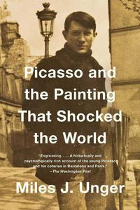 Cover image for Picasso and the Painting That Shocked the World