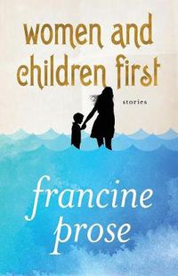 Cover image for Women and Children First: Stories