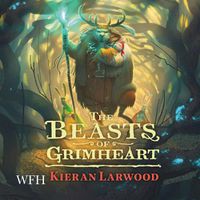 Cover image for The Beasts of Grimheart: The Five Realms, Book 3