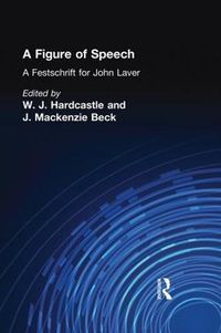 Cover image for A Figure of Speech: A Festschrift for John Laver