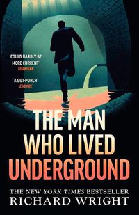 Cover image for The Man Who Lived Underground