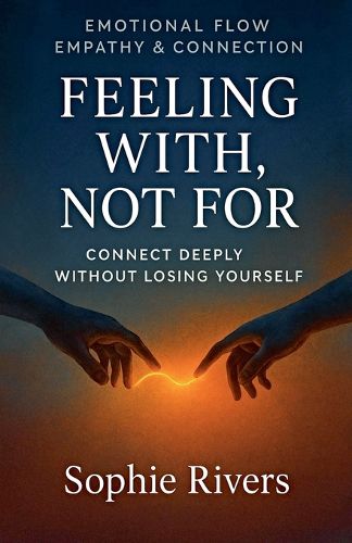 Cover image for Feeling With, Not For