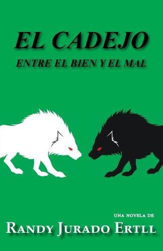 Cover image for El Cadejo: Entre El Bien Y El Mal