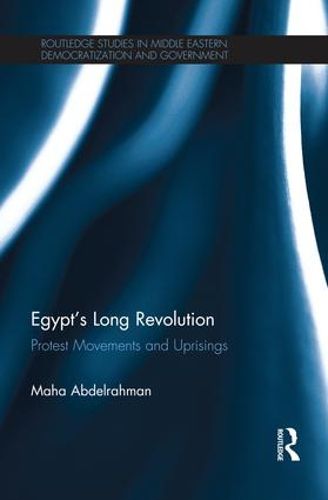 Cover image for Egypt's Long Revolution: Protest Movements and Uprisings