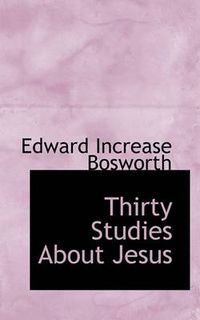 Cover image for Thirty Studies about Jesus