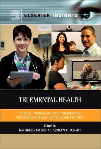 Cover image for Telemental Health: Clinical, Technical, and Administrative Foundations for Evidence-Based Practice