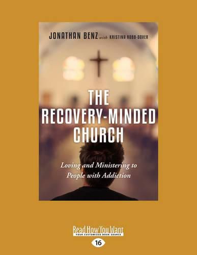 Cover image for The Recovery-Minded Church: Loving and Ministering to People With Addiction