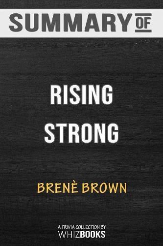 Cover image for Summary of Rising Strong: How the Ability to Reset Transforms the Way We Live, Love, Parent, and Lead: Trivia/Quiz for