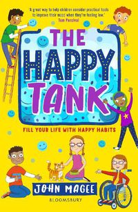 Cover image for The Happy Tank: Fill Your Life With Happy Habits