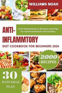 Cover image for Anti-Inflammatory Diet Cookbook for Beginners 2024