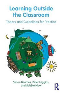 Cover image for Learning Outside the Classroom: Theory and Guidelines for Practice