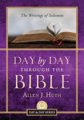 Cover image for Day by Day Through the Bible: The Writings of Solomon