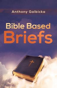 Cover image for Bible Based Briefs