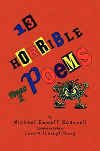 Cover image for 13 Horrible Poems Times 2