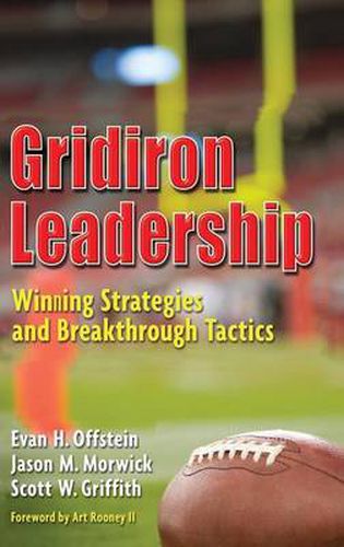 Gridiron Leadership: Winning Strategies and Breakthrough Tactics