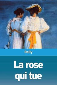 Cover image for La rose qui tue