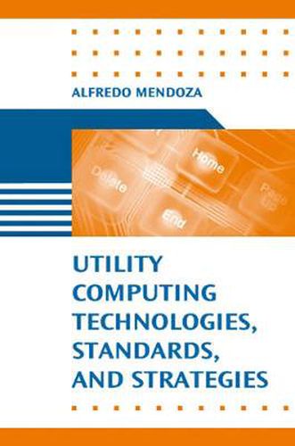 Cover image for Guide to Utility Computing Strategies and Technologies