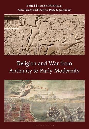 Cover image for Religion and War from Antiquity to Early Modernity