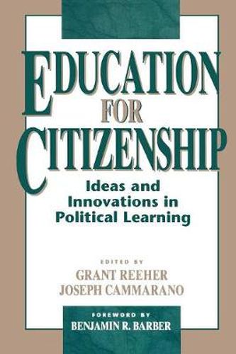 Cover image for Education for Citizenship: Ideas and Innovations in Political Learning