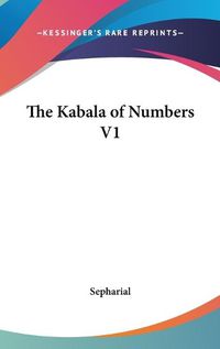 Cover image for The Kabala of Numbers V1