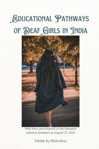 Cover image for Educational Pathways of Deaf Girls in India