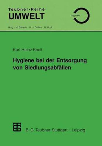 Cover image for Hygiene Bei Der Entsorgung Von Siedlungsabfallen