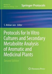 Cover image for Protocols for In Vitro Cultures and Secondary Metabolite Analysis of Aromatic and Medicinal Plants, Second Edition