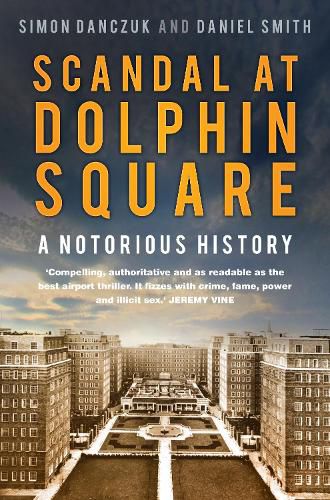 Cover image for Scandal at Dolphin Square: A Notorious History