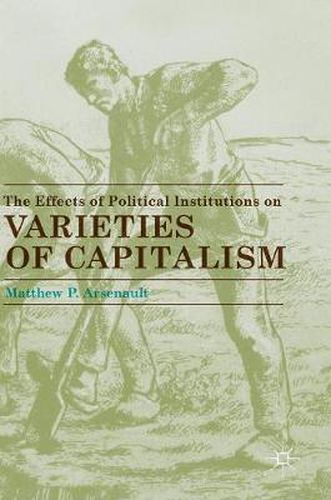 Cover image for The Effects of Political Institutions on Varieties of Capitalism