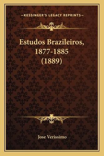 Cover image for Estudos Brazileiros, 1877-1885 (1889)