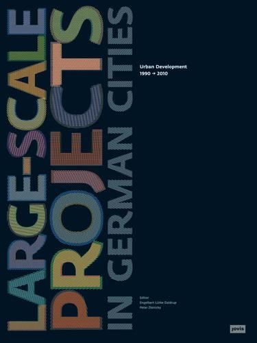 Cover image for Large-Scale Projects in German Cities: Urban Development 1990-2010