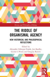 Cover image for The Riddle of Organismal Agency