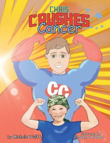 Cover image for Chris Crushes Cancer