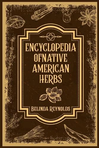 Cover image for Encyclopedia of Native American Herbs