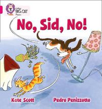 Cover image for No, Sid, No!: Band 01b/Pink B
