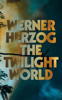 Cover image for The Twilight World: A Novel