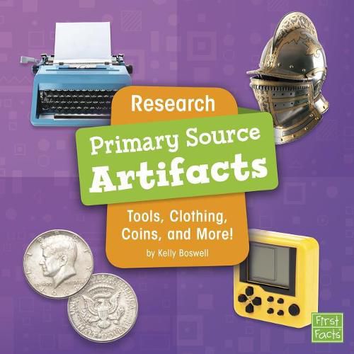 Cover image for Research Primary Source Artifacts: Tools, Clothing, Coins, and More (Primary Source Pro)