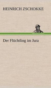 Cover image for Der Fluchtling Im Jura