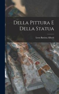 Cover image for Della Pittura e Della Statua