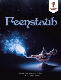 Cover image for Feenstaub: Erwachsenen Farbung Feen Buchausgabe